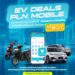 PLN Tebar Promo EV Deals Selama IIMS 2025, Beli Kendaraan Listrik Dapat E-Voucher Hingga Rp2 Juta