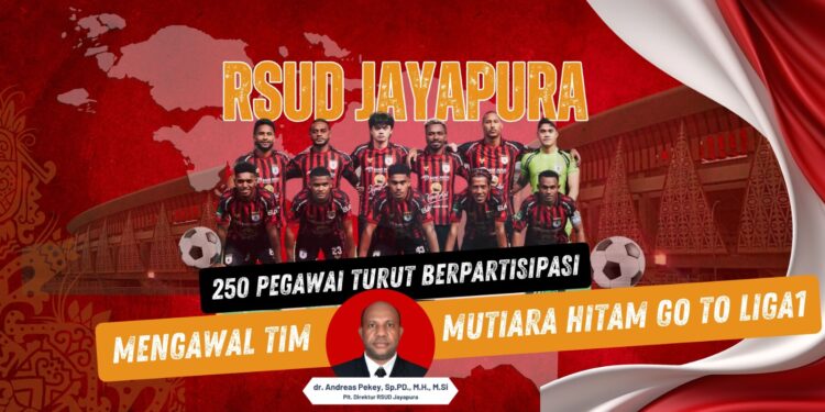RSUD Dok II Jayapura Solid Dukung “Mutiara Hitam” Menuju Liga 1